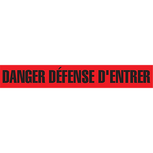Ruban pour barricade "Danger D&eacute;fense D'Entrer", Français, 3" la x 1000' lo, 2 mils, Noir/rouge Auto-Cam