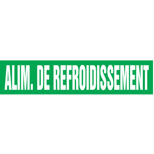 "Alim. de Refroidissement" Pipe Markers, Self-Adhesive, 2-1/2" H x 12" W, White on Green Auto-Cam