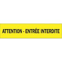 "Attention - Entr&eacute;e Interdite" Barricade Tape, French, 3" W x 1000' L, 3.5 mils, Black on Yellow Auto-Cam