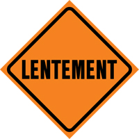 "Lentement" Roll-Up Traffic Sign, 29-1/2" x 29-1/2", Vinyl, French Auto-Cam