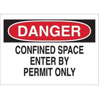 Enseigne "DANGER Confined Space Enter By Permit Only", 10" x 14", Polystyr&egrave;ne, Anglais Auto-Cam