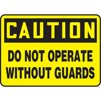 "Do Not Operate Without Guards" Sign, 7" x 10", Plastic, English Auto-Cam